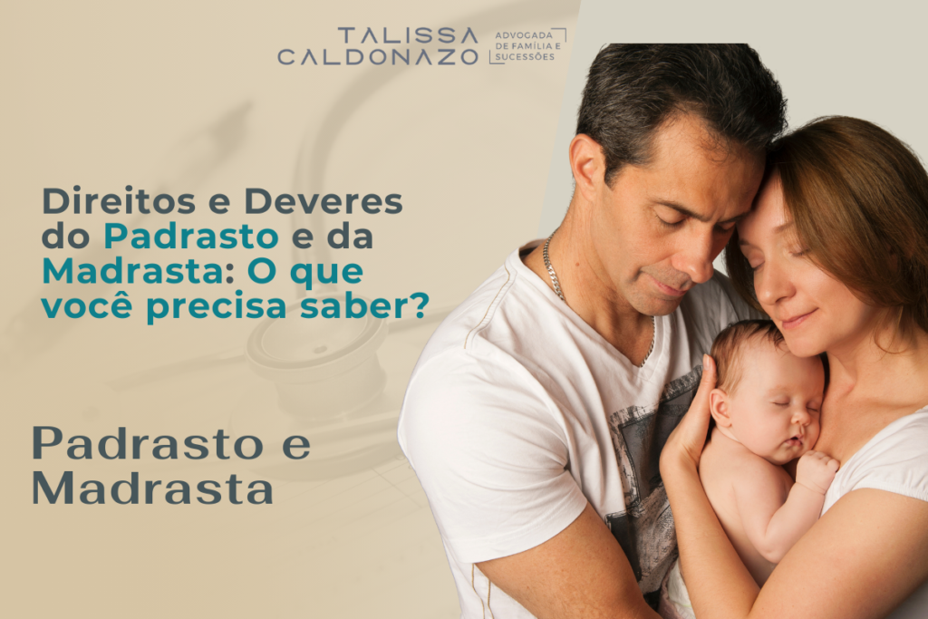 Direitos e deveres do padrasto e da madrasta: o que você precisa saber? - O padrasto ou madrasta pode ser incluído como herdeiro no inventário? - É possível incluir o nome do padrasto ou madrasta no registro de nascimento? - Padrastos e madrastas têm direito à guarda do enteado? - Um padrasto ou madrasta pode adotar seu enteado? Esses são alguns dos temas que foram tratados nesse artigo sobre os Direito e Deveres do Padrasto e da Madrasta na relações familiares, escrito pela Dra. Talissa Caldonazo, advogada em Campinas e especialista em Direito de Família e Sucessões