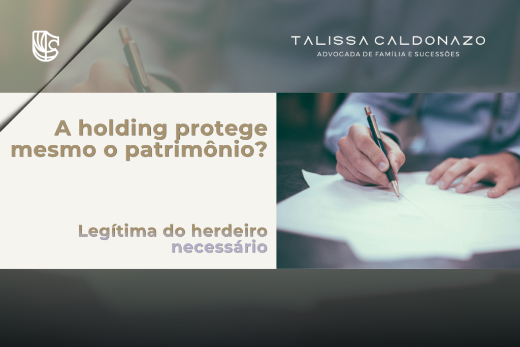 Mãos assinando documentos societários sobre mesa escura, com o título A holding protege mesmo o patrimônio, arte sobre os limites da holding familiar