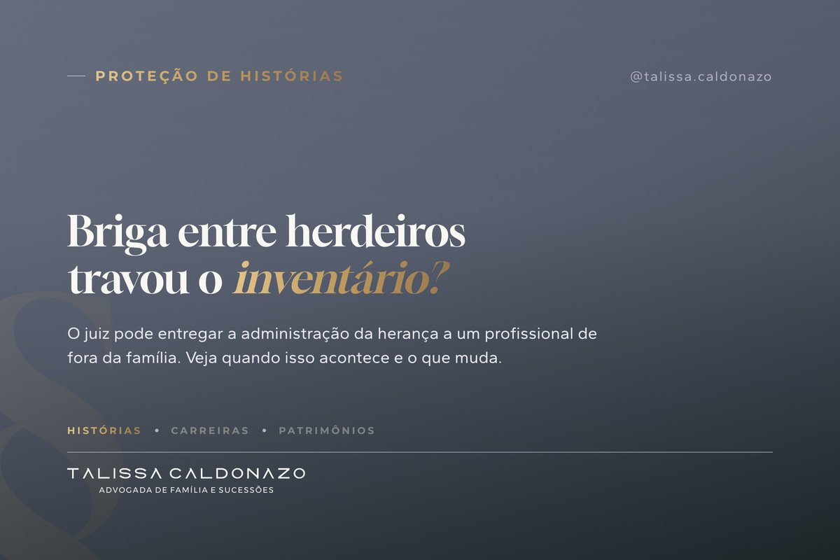 Arte tipográfica sobre inventariante dativo, o profissional nomeado pelo juiz para administrar a herança quando há conflito entre herdeiros