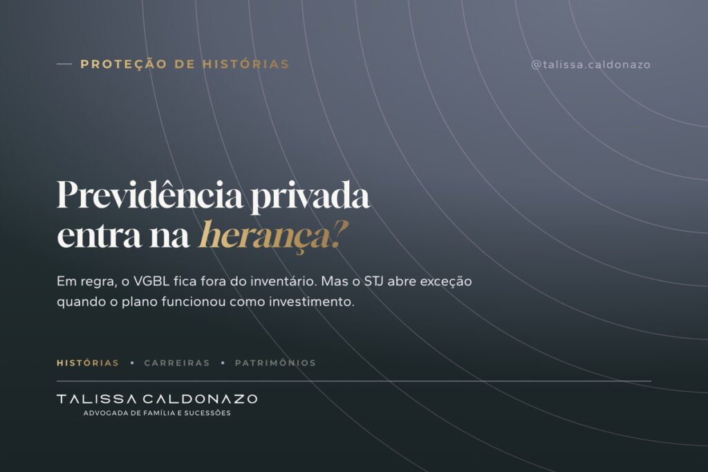 Arte tipográfica sobre previdência privada no inventário e quando VGBL e PGBL entram na herança