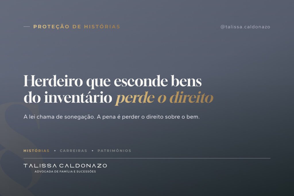 Arte tipográfica sobre sonegação de bens no inventário e a perda do direito do herdeiro
